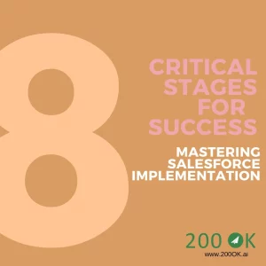 Mastering Salesforce Implementation 8 Critical Stages for Success
