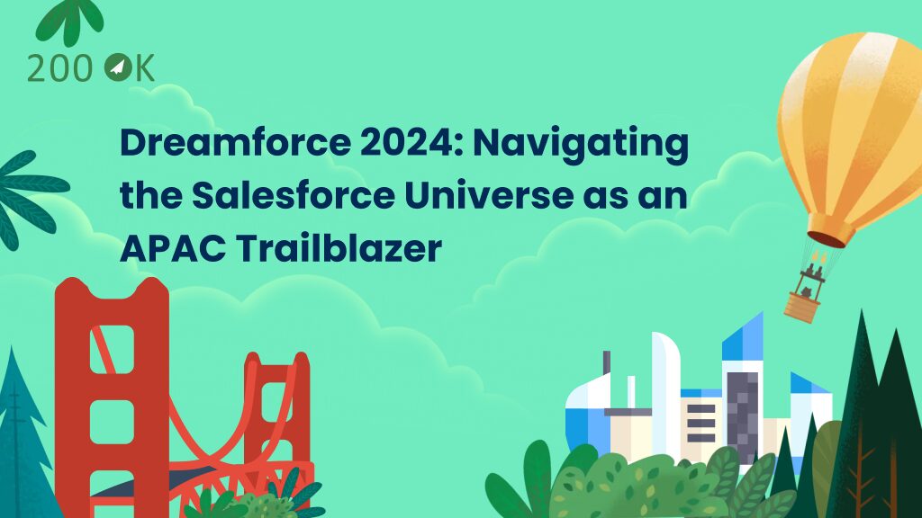 Dreamforce 2024 Navigating the Salesforce Universe as an APAC